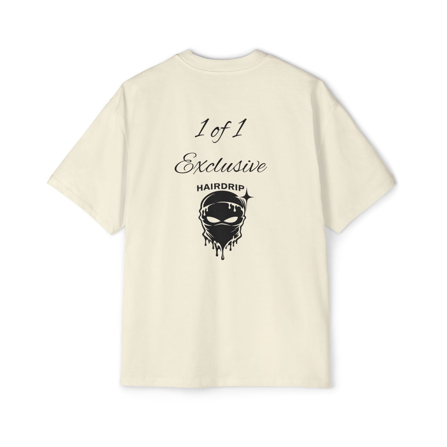 Oversized Tee — "1 of 1 Exclusive" Graphic T-Shirt (Hairdrip Drip Skull Back Print)