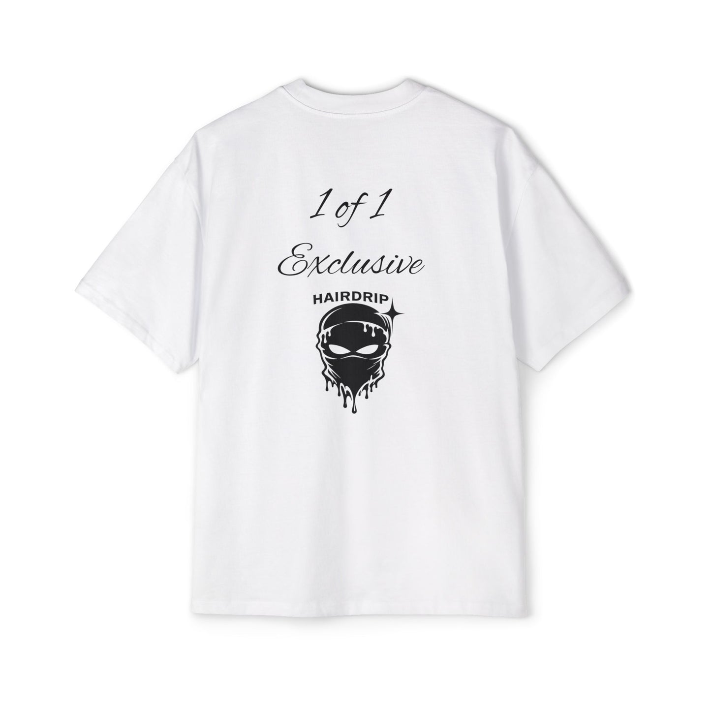 Oversized Tee — "1 of 1 Exclusive" Graphic T-Shirt (Hairdrip Drip Skull Back Print)