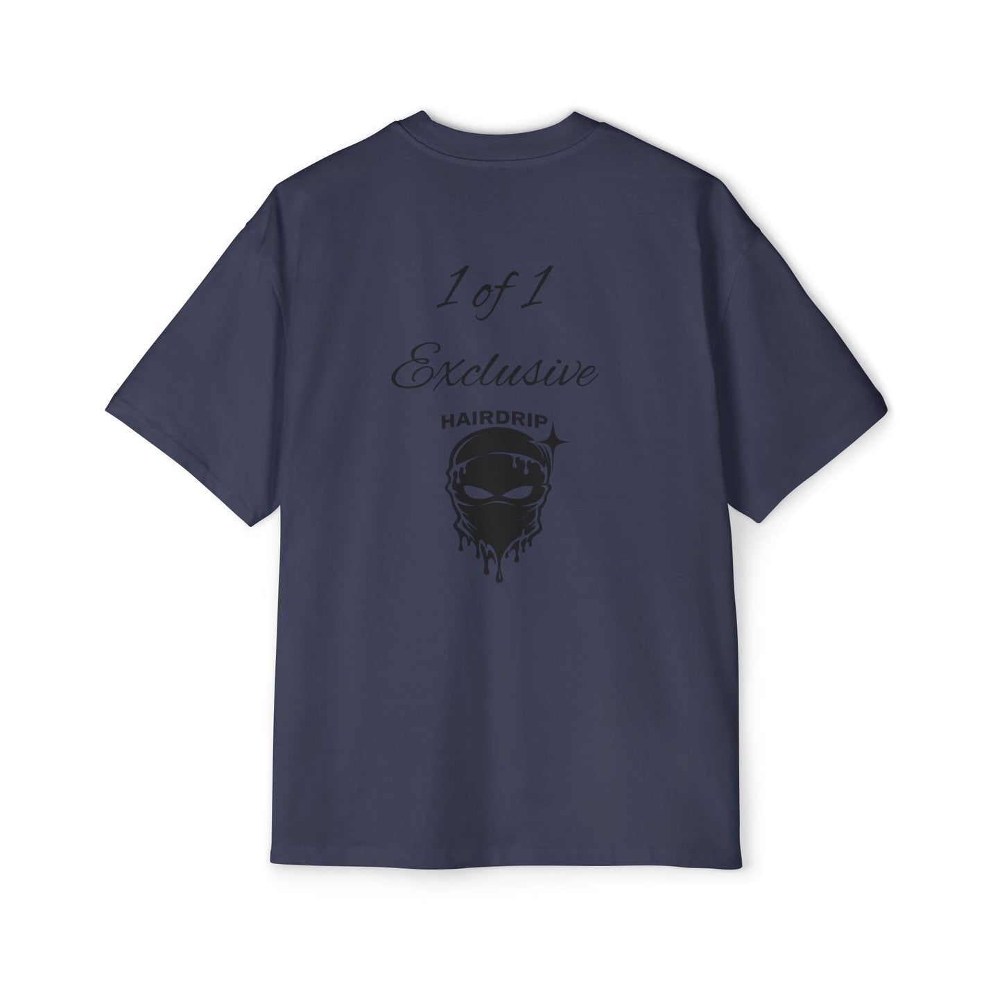 Oversized Tee — "1 of 1 Exclusive" Graphic T-Shirt (Hairdrip Drip Skull Back Print)